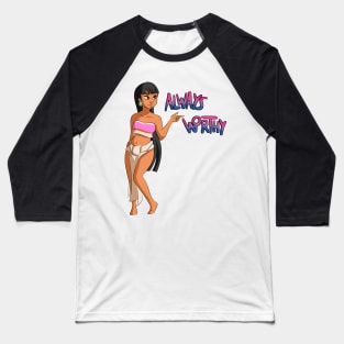 Chel - Always worthy Baseball T-Shirt